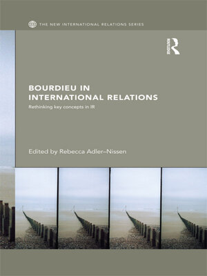 cover image of Bourdieu in International Relations